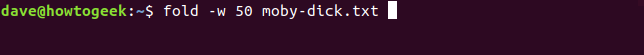 Comment utiliser la commande fold sous Linux 12 fold -w 50 moby-dick.txt dans une fenêtre de terminal