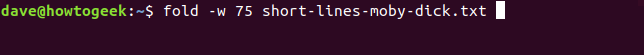Comment utiliser la commande fold sous Linux 16 fold -w 75 short-lines-moby-dick.txt dans une fenêtre de terminal