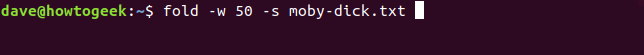 Comment utiliser la commande fold sous Linux 14 fold -w 50 -s moby-dick.txt dans une fenêtre de terminal