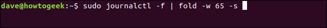 Comment utiliser la commande fold sous Linux 23 sudo journalctl -f | fold -w 65 -s dans une fenêtre de terminal