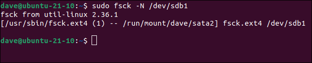 Comment utiliser la commande fsck sous Linux 19 Avant de réparer un système de fichiers, effectuez un essai à sec
