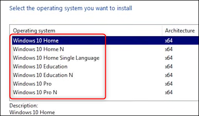 Comment installer Windows 10 à partir d'une clé USB 16 Cliquez sur le système d'exploitation que vous souhaitez installer.